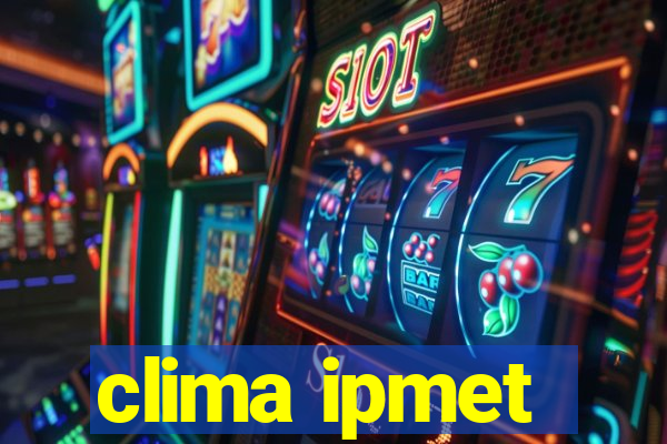 clima ipmet